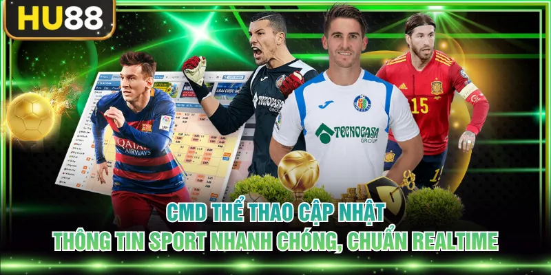 CMD Thể Thao - Kèo Nóng, Thưởng Cao, Trải Nghiệm Minh Bạch