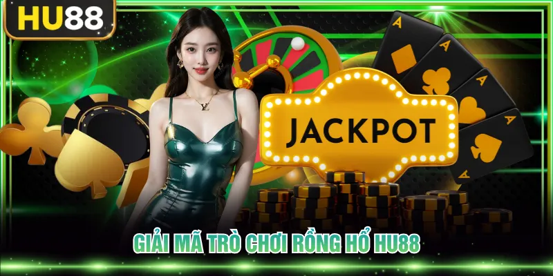 Rồng Hổ HU88 - Game Bài Tốc Độ, Chiến Thắng Cực Đỉnh
