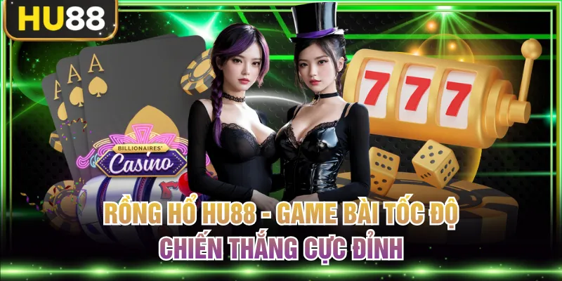 Casino HU88 - Điểm Đến Giải Trí Đỉnh Cao Chuẩn Quốc Tế
