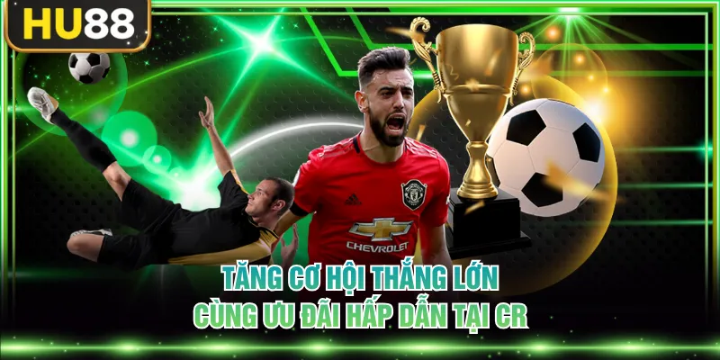 CR Thể Thao - Trải Nghiệm Cá Cược Sport Theo Thời Gian Thực