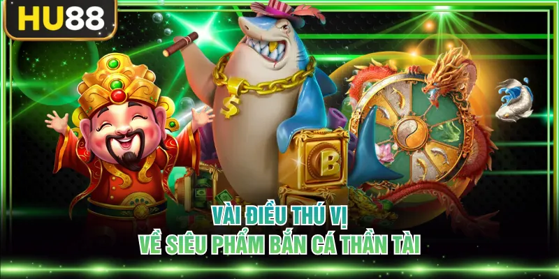 Bắn Cá Thần Tài - Săn Hũ Vàng Với Đại Dương Sống Động